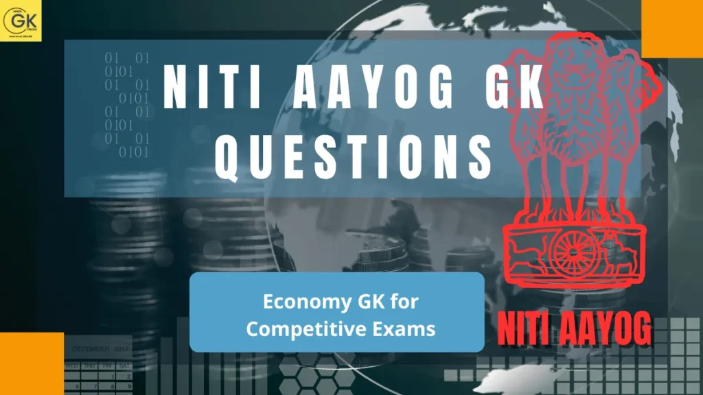 NITI AAYOG GK QUESTIONS