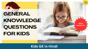 General Knowledge Questions for Kids