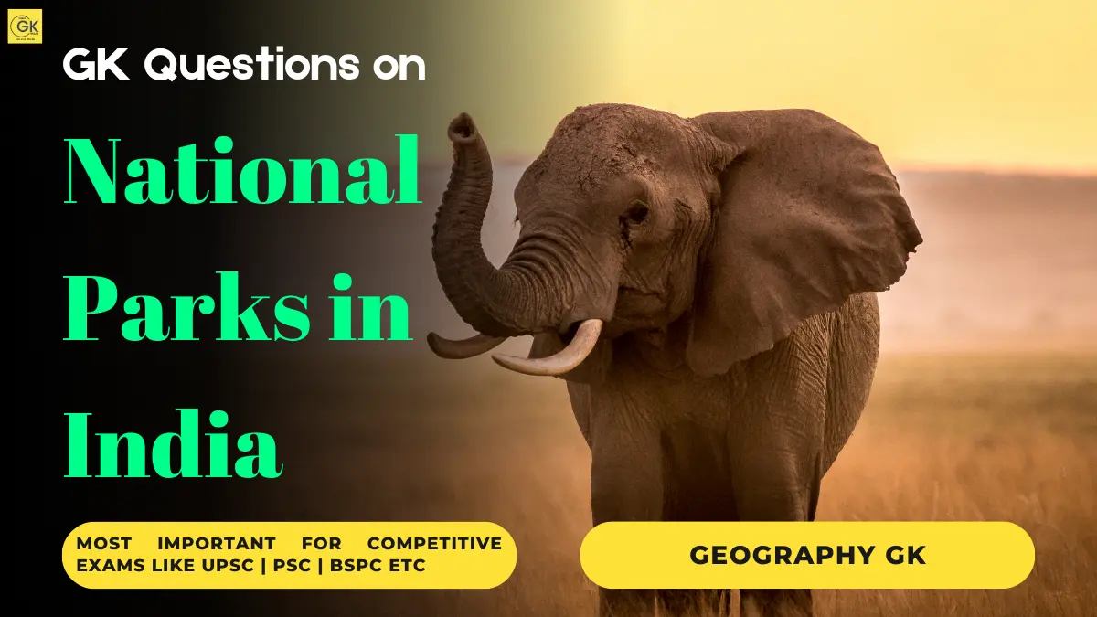 GK Questions on National Parks in India
