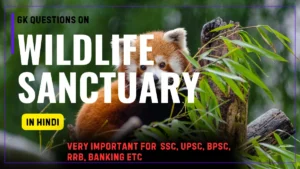 GK Questions on Wildlife Sanctuary