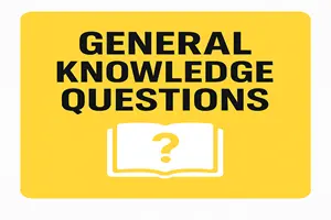 General Knowledge Questions